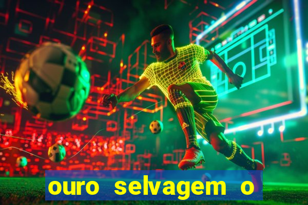 ouro selvagem o que aconteceu na vida real